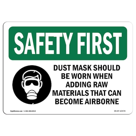 Signmission OSHA Sign, Dust Mask Should Worn When W/ Symbol, 14in X 10in Decal, 14" W, 10" H, Landscape OS-SF-D-1014-L-10578